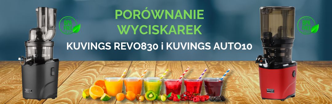 Porównanie wyciskarki Kuvings Revo830 i Kuvings AUTO10